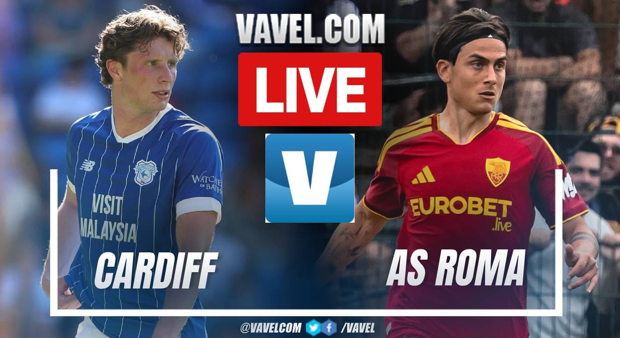Cardiff vs AS Roma LIVE Score Updates in Friendly Match