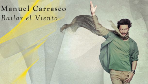 Manuel Carrasco, Bailar el Viento