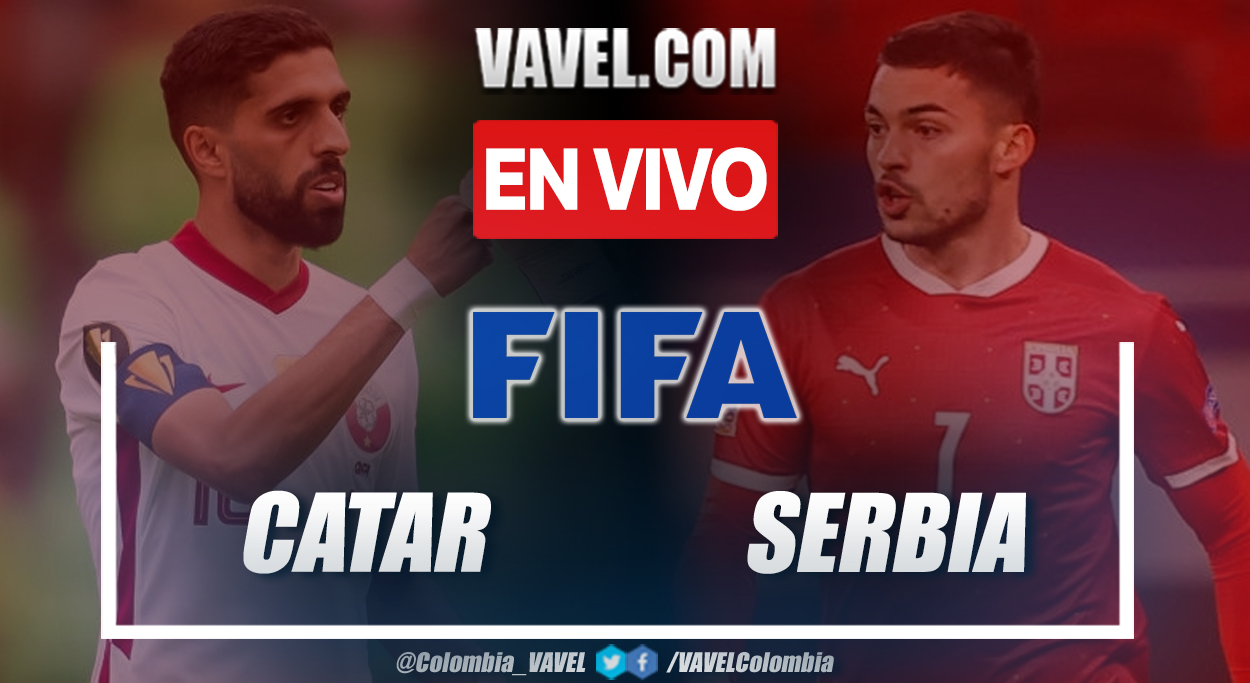 Resumen y goles: Catar 0-4 Serbia partido amistoso internacional Resumen y goles: Catar 0-4 Serbia partido amistoso internacional
