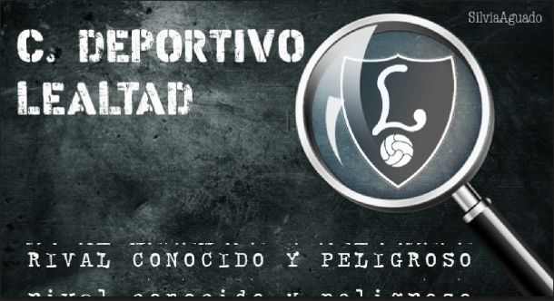 Análisis del rival: Club Deportivo Lealtad