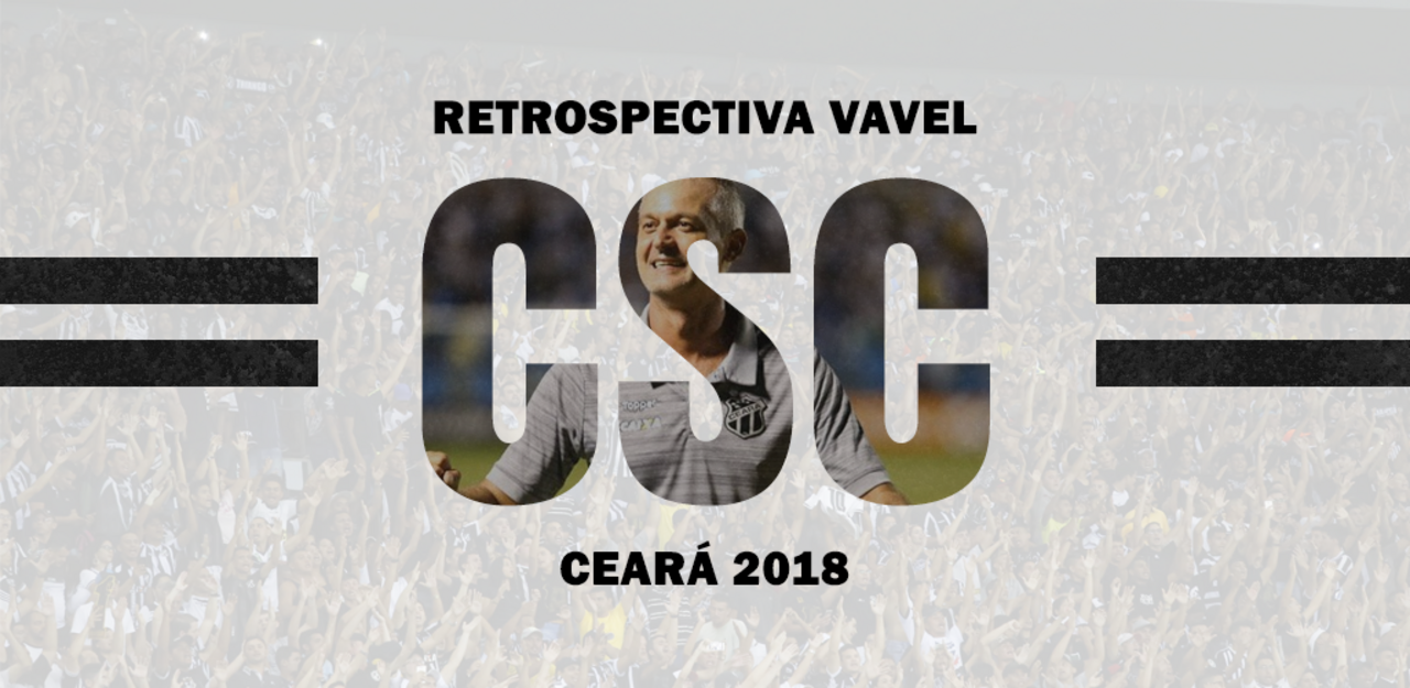 Retrospectiva VAVEL: Ceará alcança metas e sonha com voos maiores em 2019