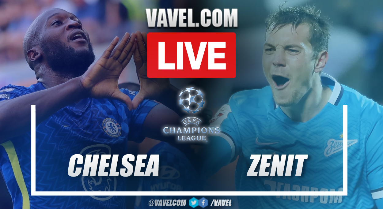 Highlights And Goal Chelsea 1 0 Zenit In Uefa Champions League 21 22 09 17 21 Vavel Usa