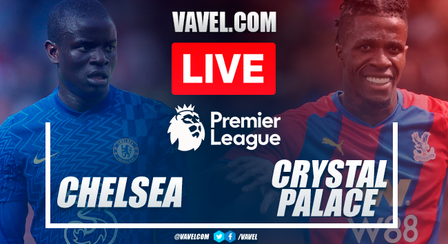 Chelsea vs Crystal Palace: Live Stream, Score Updates and How to Watch 2021 Premier League Match