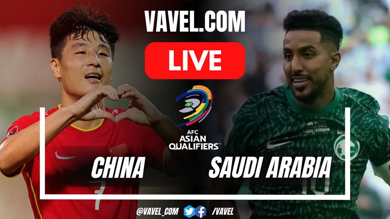 China vs Saudi Arabia LIVE Score Updates (0-0) | September 10, 2024