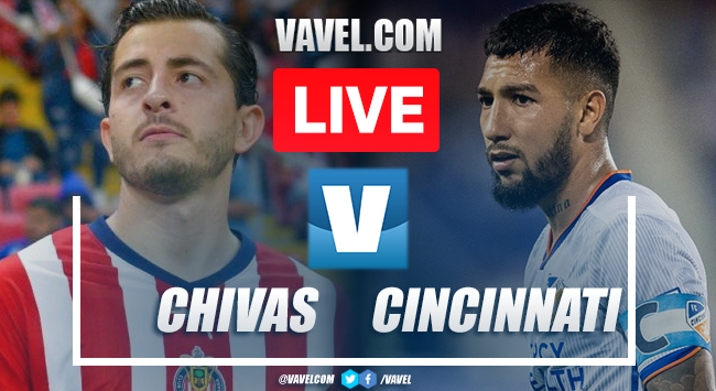 Resume and Highlights: Chivas 1-3 Cincinnati in Leagues Cup 2023