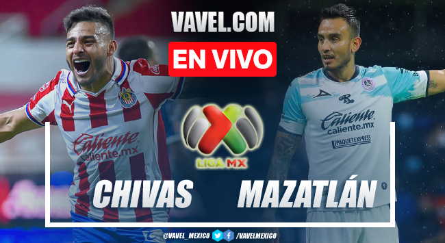 Goles y resumen del Chivas 3-0 Mazatlán en la Liga MX