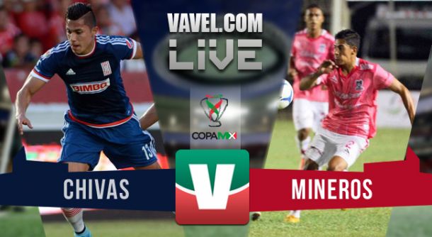 Resultado Chivas - Mineros de Zacatecas en Copa MX 2015 (2-0) Resultado Chivas - Mineros de Zacatecas en Copa MX 2015 (2-0)