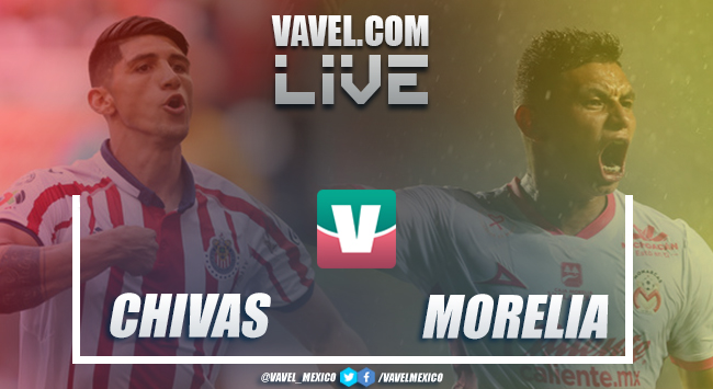 Resultado y goles Chivas 1-2 Morelia en Liga MX 2018 Resultado y goles Chivas 1-2 Morelia en Liga MX 2018