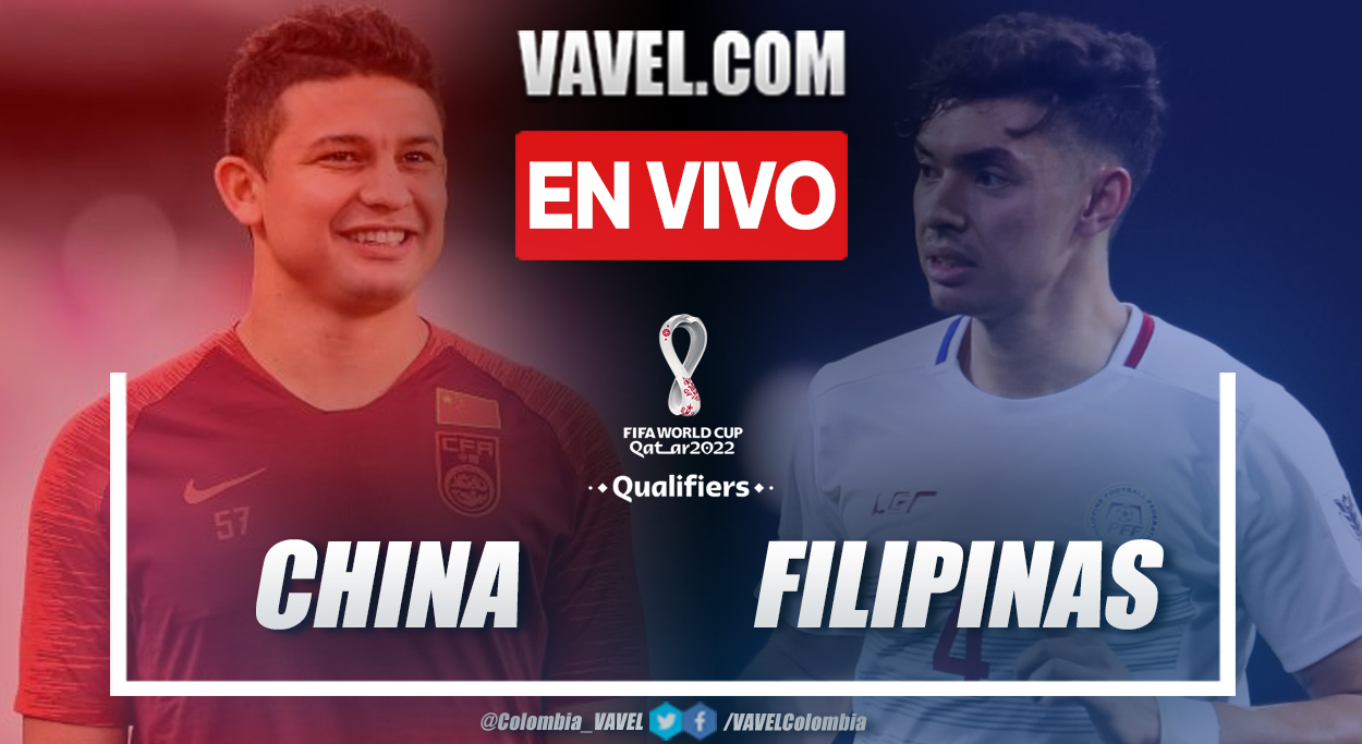 Resumen y Goles: China 2-0 Filipinas en eliminatorias al mundial 2022 Resumen y Goles: China 2-0 Filipinas en eliminatorias al mundial 2022