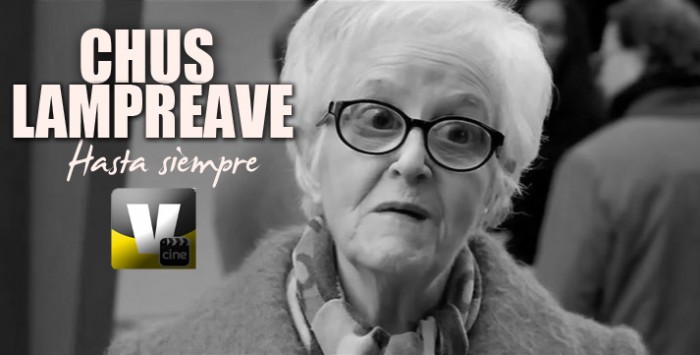 Hasta siempre Chus Lampreave
