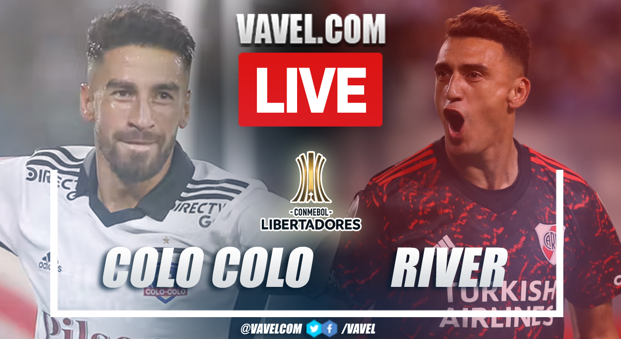 Highlights and goals: Colo Colo 1-2 River in Copa Libertadores 2022