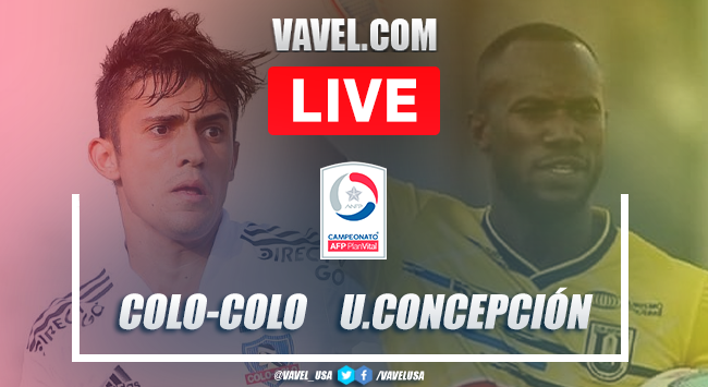 Goal And Highlights Colo Colo 1 0 U De Concepcion In Chilean Relegation Game 2021 07 02 2021 Vavel Usa