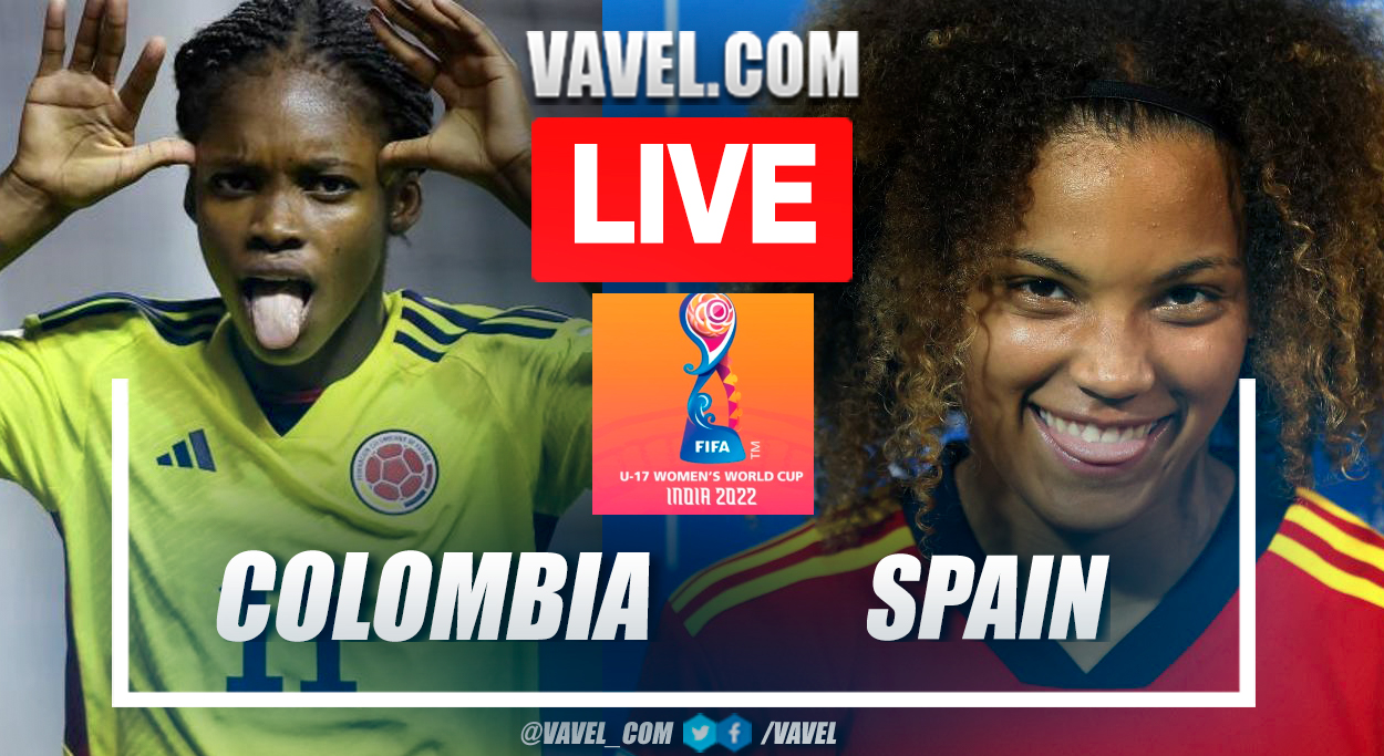 Colombia 0-1 España en Final Copa Mundial Femenina Sub-17 2022 Resumen y Resumen |  30/10/2022