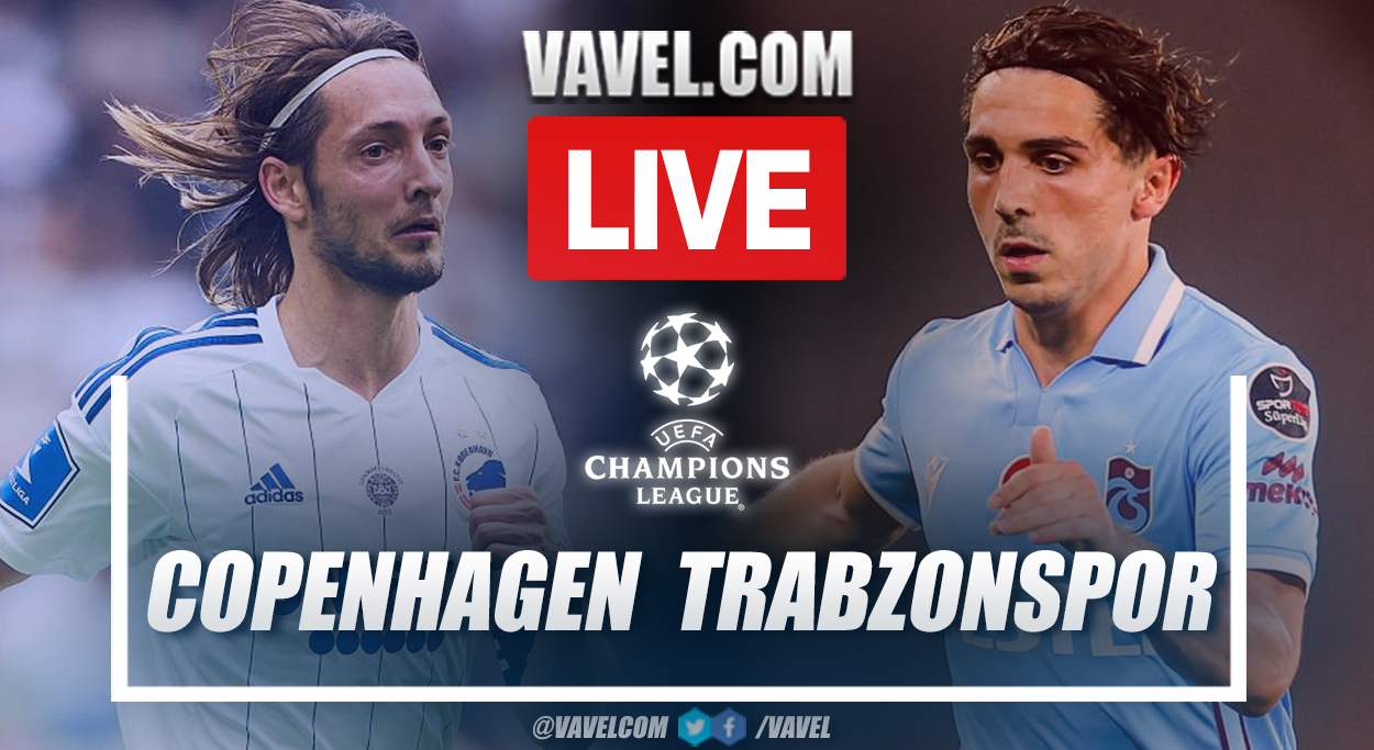 Highlights and Goals: FC Copenhagen 2-1 Trabzonspor in UEFA Champions League 2022 | 08/16/2022