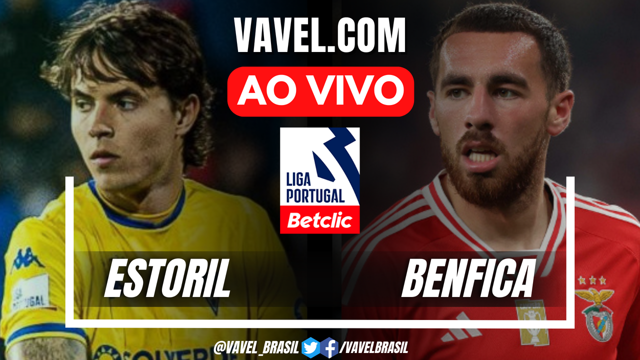 Estoril x Benfica: Acompanhe ao Vivo a Ação da Liga Portugal