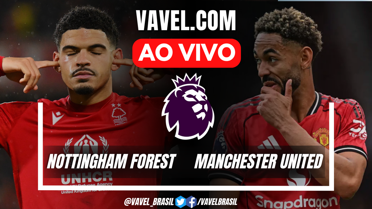 Gols e melhores momentos de Nottingham Forest x Manchester United pela ...
