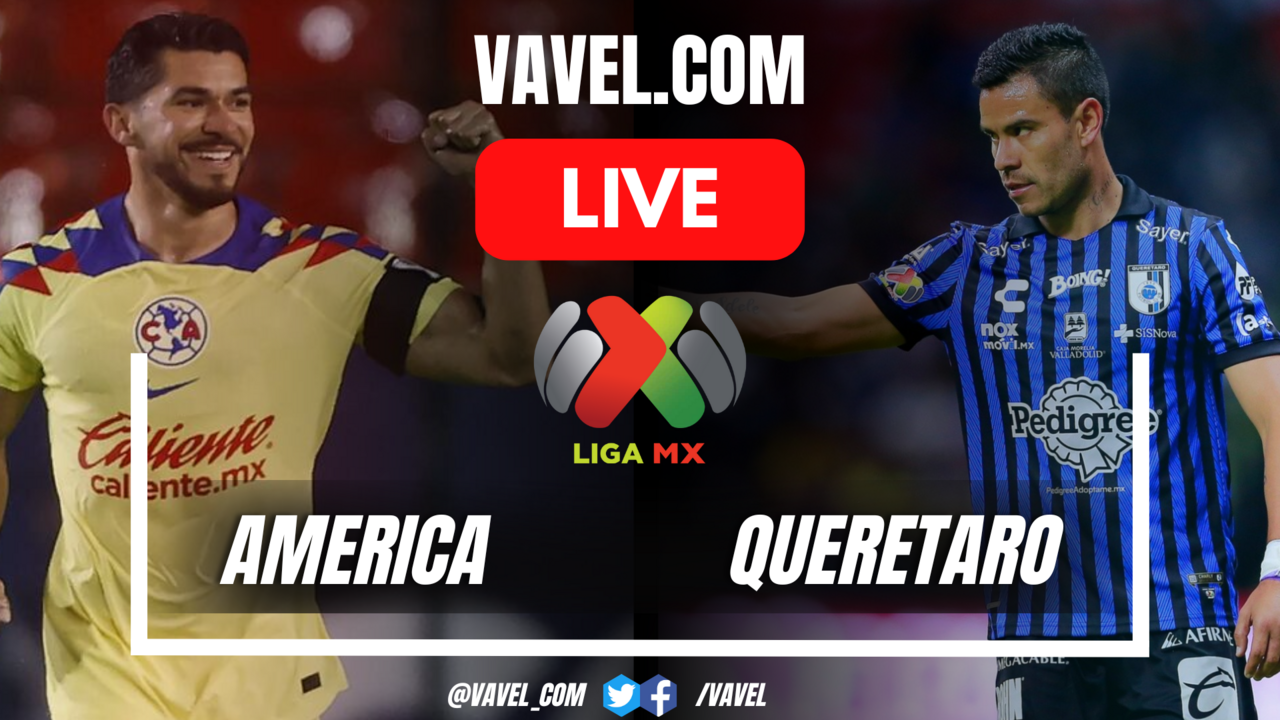 Summary: America 3-1 Queretaro in Liga MX