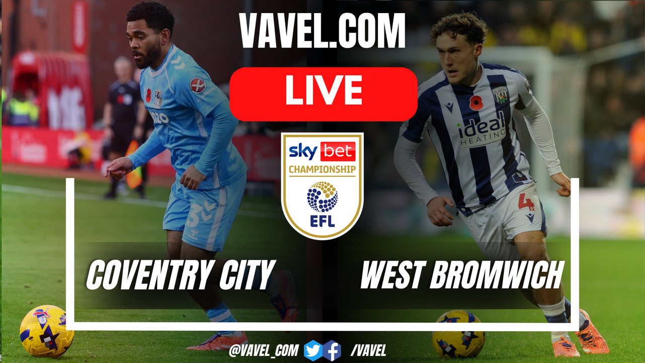 Coventry City vs West Bromwich LIVE Score Updates in EFL Championship Match