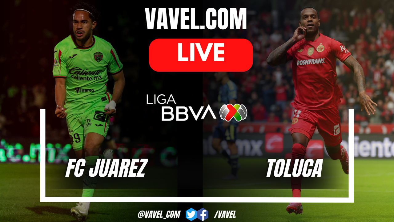 Highlights and goals from FC Juarez 1-2 Toluca in Liga MX