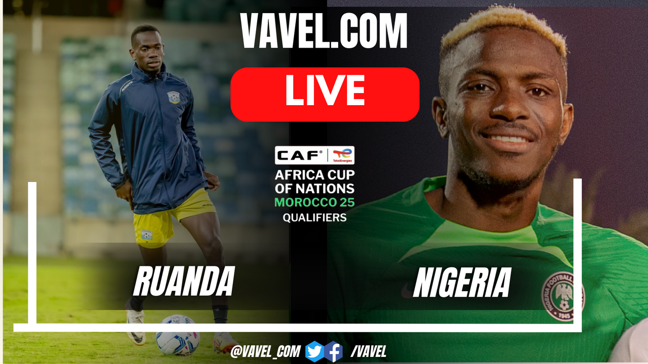 Rwanda vs Nigeria LIVE Score Updates (0-0) | September 10, 2024