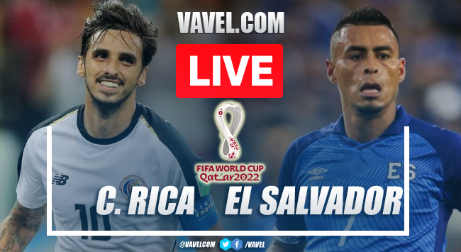 Goles Y Resumen Del Costa Rica 2 1 El Salvador En Eliminatorias Qatar 2022 11 10 2021 Vavel Mexico