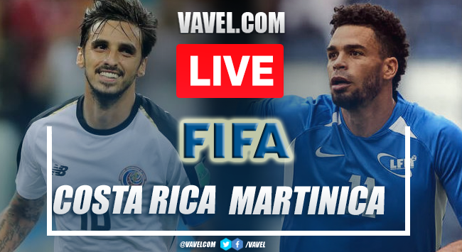 Costa Rica vs Martinica: Actualizaciones de marcador en vivo (1-0) |  05/06/2022