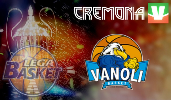 Guida Vavel Legabasket 2016/17: Vanoli Cremona