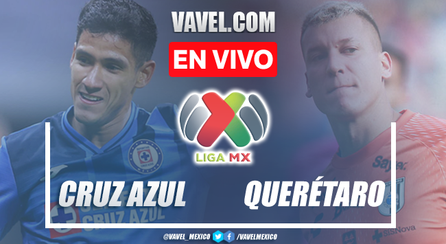 Goles y Resumen del Cruz Azul 2-1 Querétaro en la Liga MX 2022