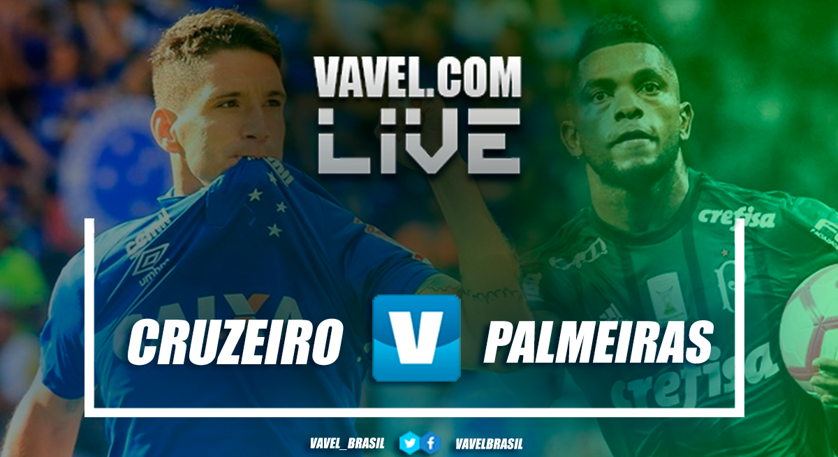 Cruzeiro x Palmeiras AO VIVO hoje pela Copa do Brasil 2018 (1-1)