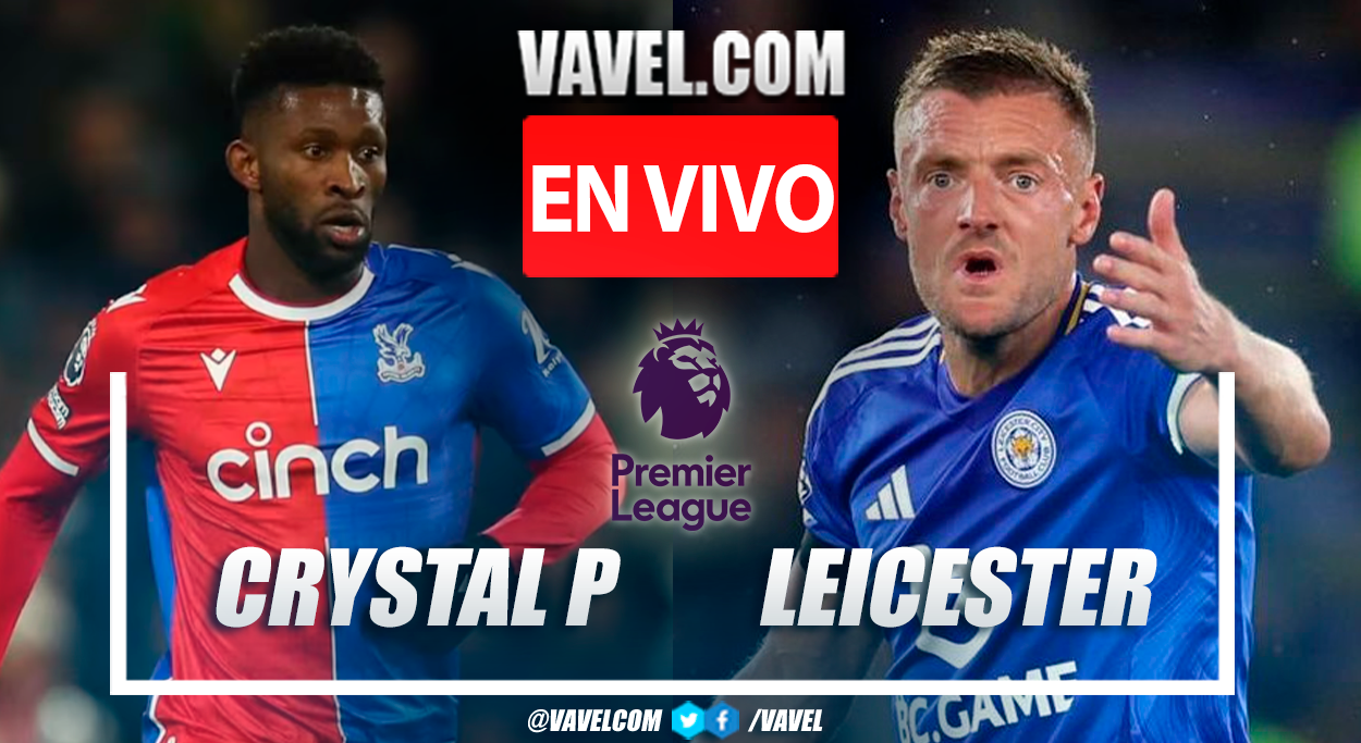 Crystal Palace vs Leicester City EN VIVO, ¿cómo ver transmisión TV online en Premier League? | 13 Septiembre 2024