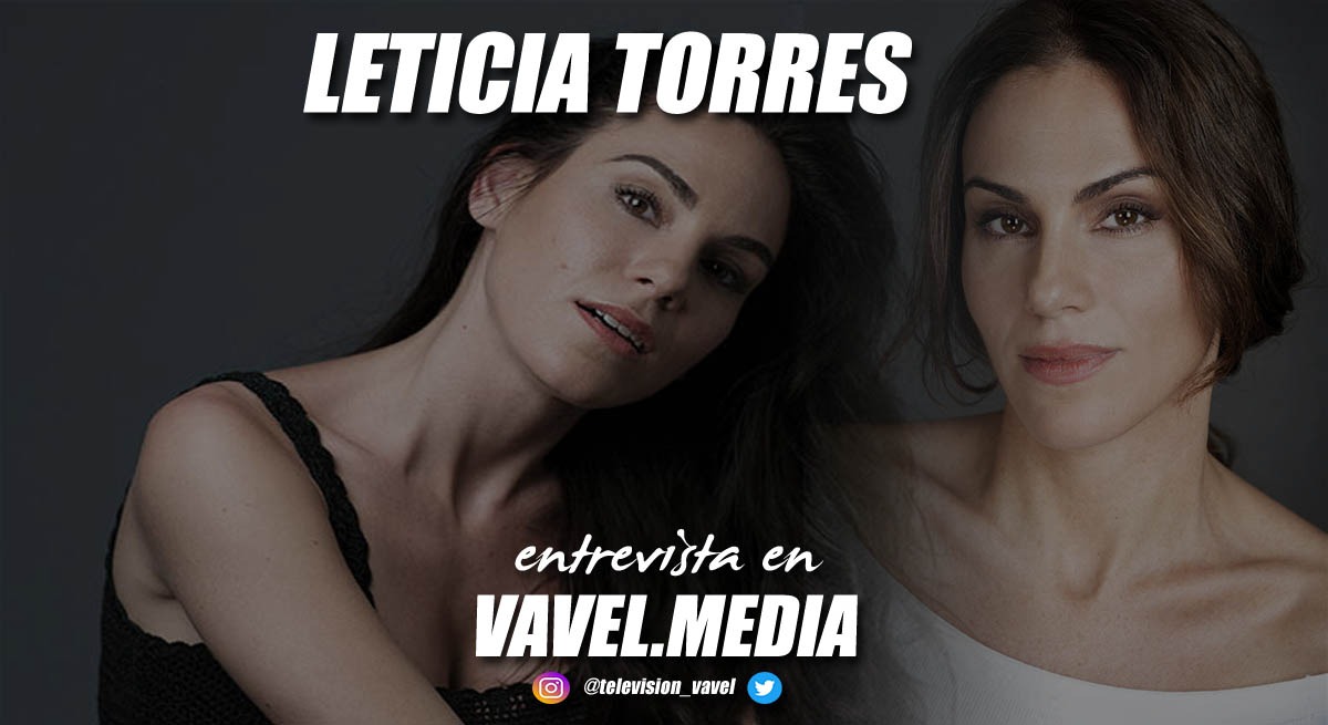 Entrevista. Leticia Torres: "Lo que quiero es crear, actuar, dar vida a personajes y  si no tengo una historia ya me la invento"