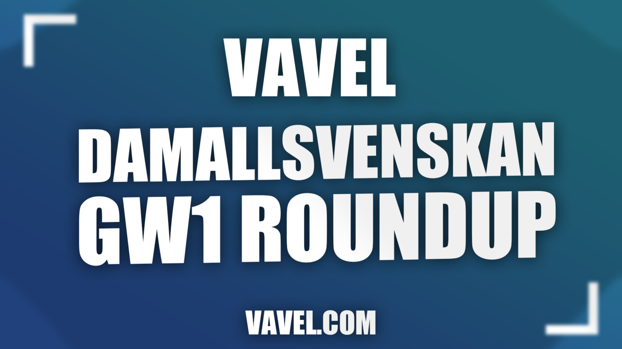 OBOS Damallsvenskan Round 1 Roundup