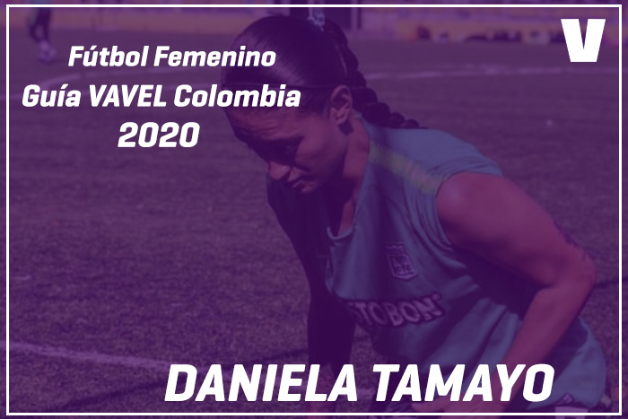 Guía VAVEL Fútbol Femenino: Daniela Tamayo Guía VAVEL Fútbol Femenino: Daniela Tamayo