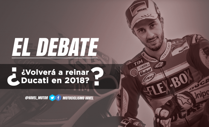 El debate: ¿volverá a reinar Ducati en 2018?