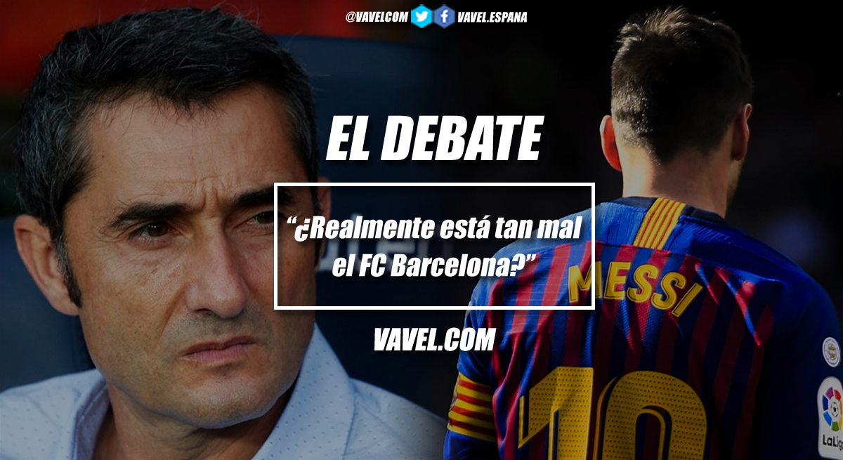 El debate: ¿realmente está tan mal el FC Barcelona?