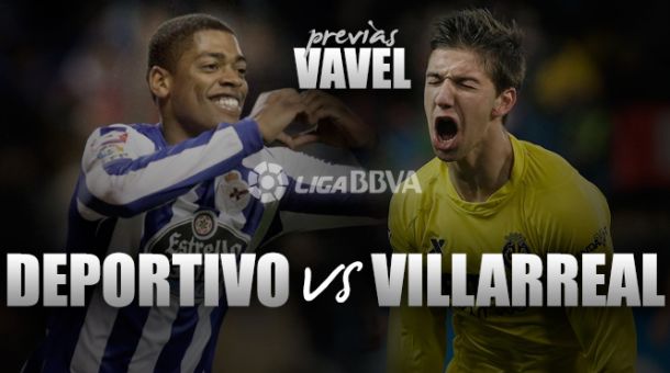 Deportivo - Villarreal: necesidad de ganar
