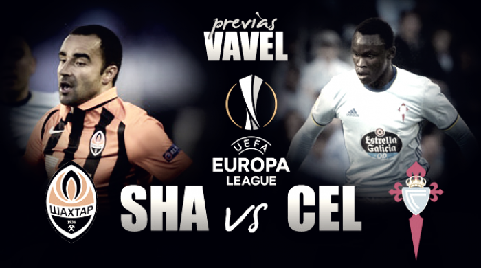 Previa Shakhtar Donetsk - Celta de Vigo: la primera 'final' es en Ucrania
