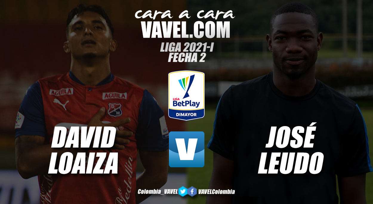 Cara a cara: David Loaiza vs José David Leudo Cara a cara: David Loaiza vs José David Leudo