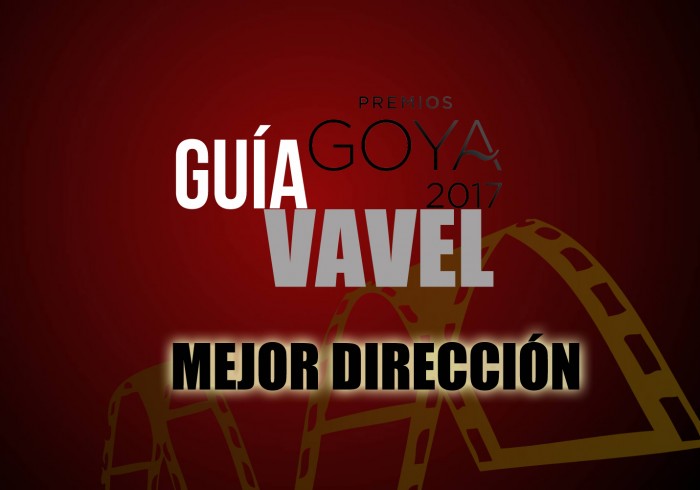 Camino a los Goya 2017: Mejor dirección