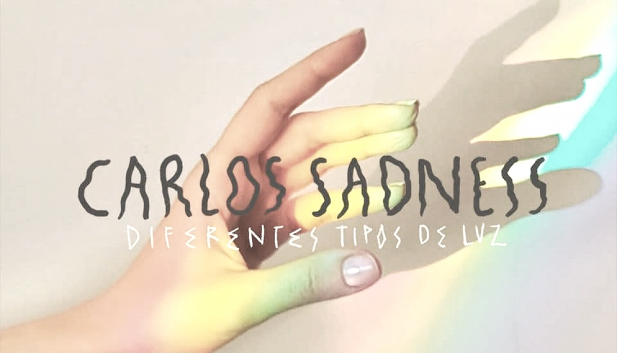 Carlos Sadness y su nuevo disco, 'Diferentes tipos de Luz'