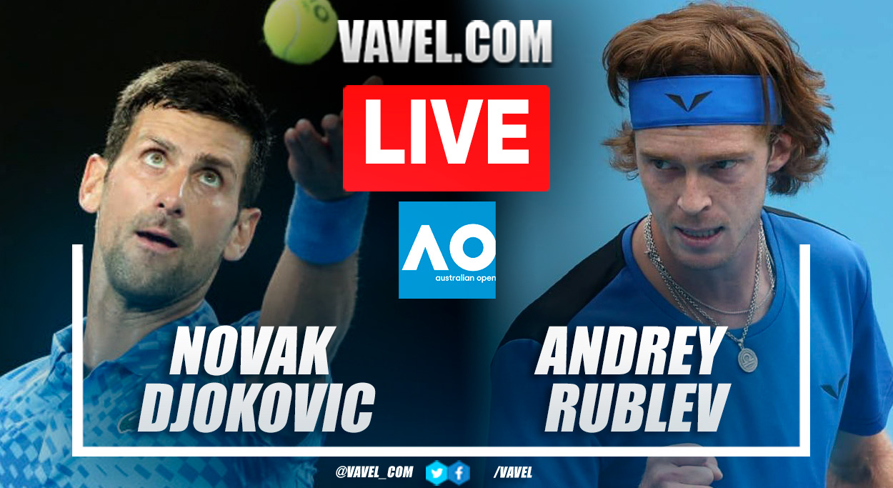 Summary and highlights of Novak Djokovic 3-0 Andrey Rublev in Australian Open 01/25/2023