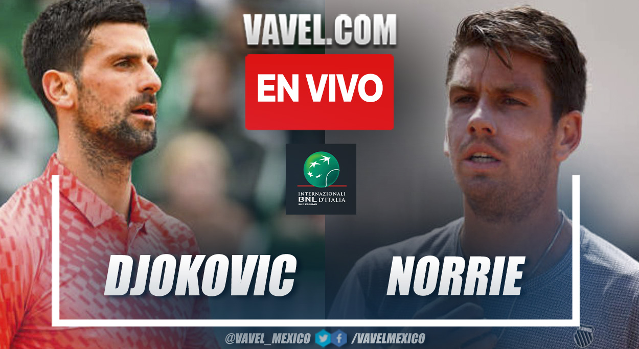 Resumen y puntos del Djokovic 2-0 Norrie en Masters 1000 de Roma
