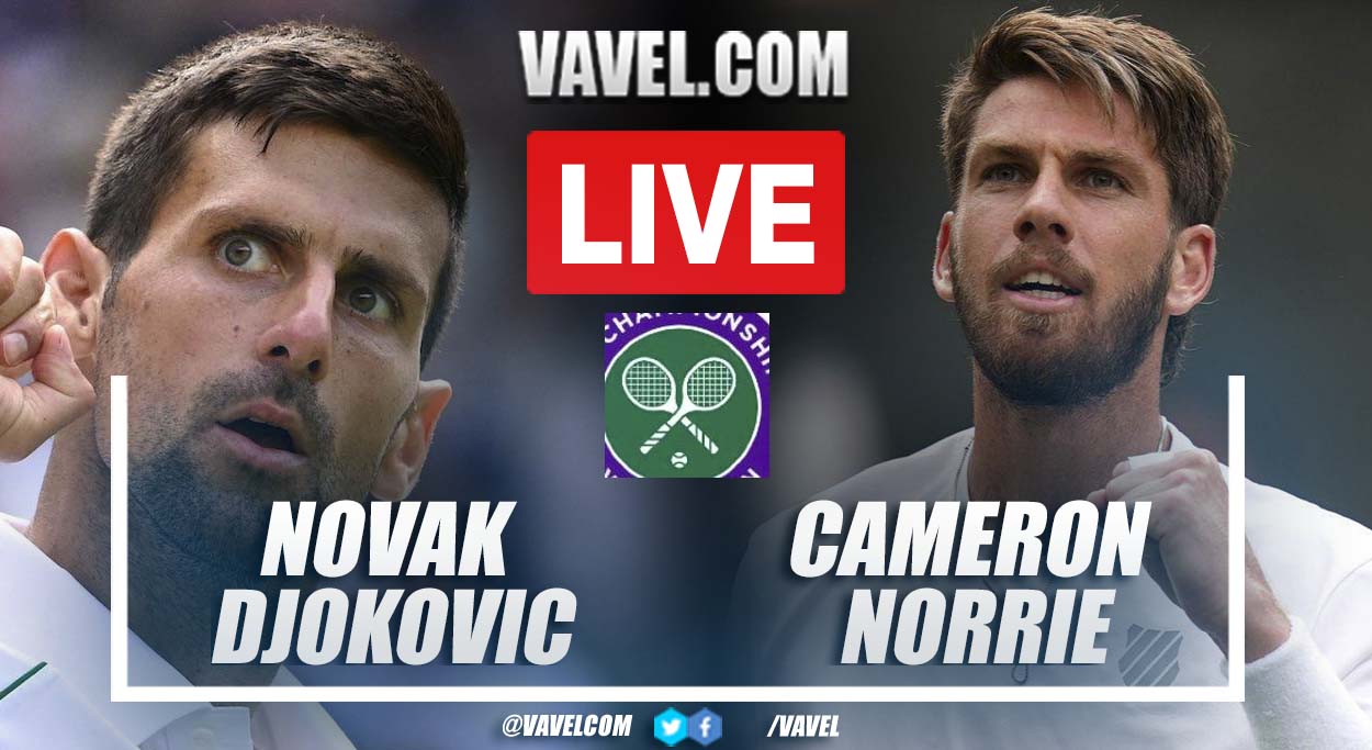 Summary and highlights of Djokovic 3-1 Cameron Norrie in Wimbledon 2022 Semifinals