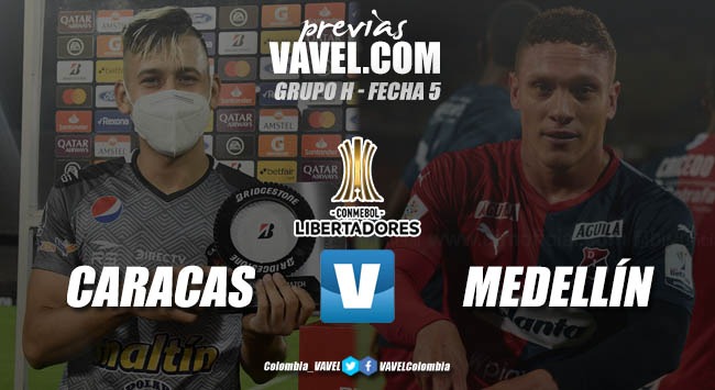 Previa Caracas FC vs Independiente Medellín: el 'poderoso' juega por el honor Previa Caracas FC vs Independiente Medellín: el 'poderoso' juega por el honor