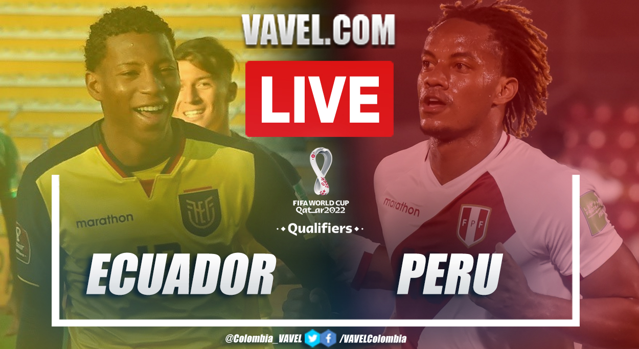 Goals And Highlights Ecuador 1 2 Peru In Qualifiers For Qatar 2022 06 09 2021 Vavel Usa