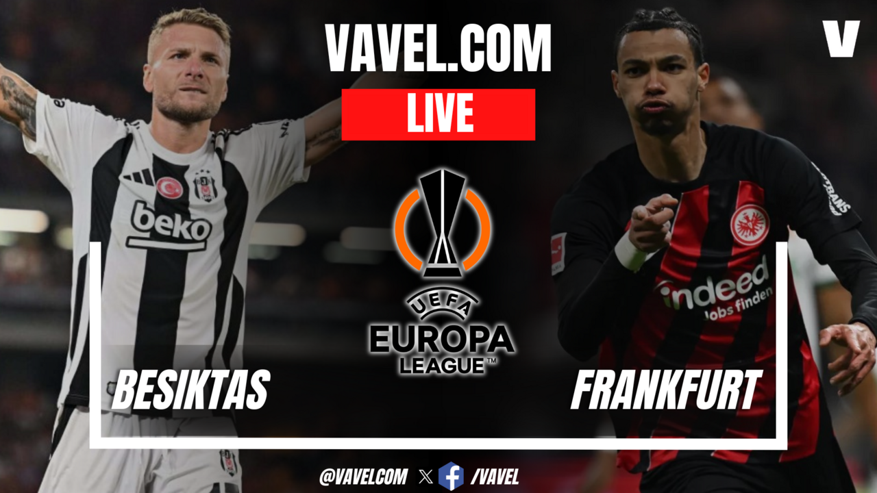 Besiktas vs Eintracht Frankfurt LIVE score updates, stream info and how to watch UEFA Europa League match | October 3, 2024