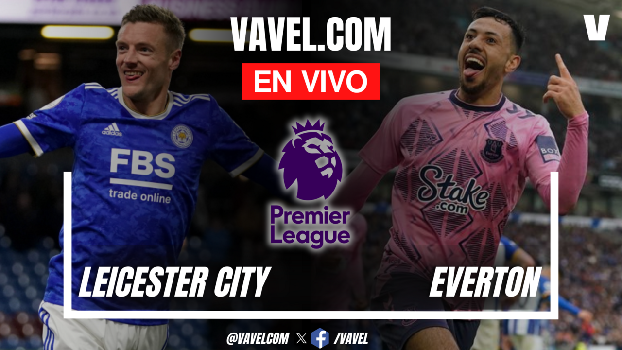 Leicester City vs Everton EN VIVO, ¿cómo ver transmisión TV online en Premier League? | 20 Septiembre 2024