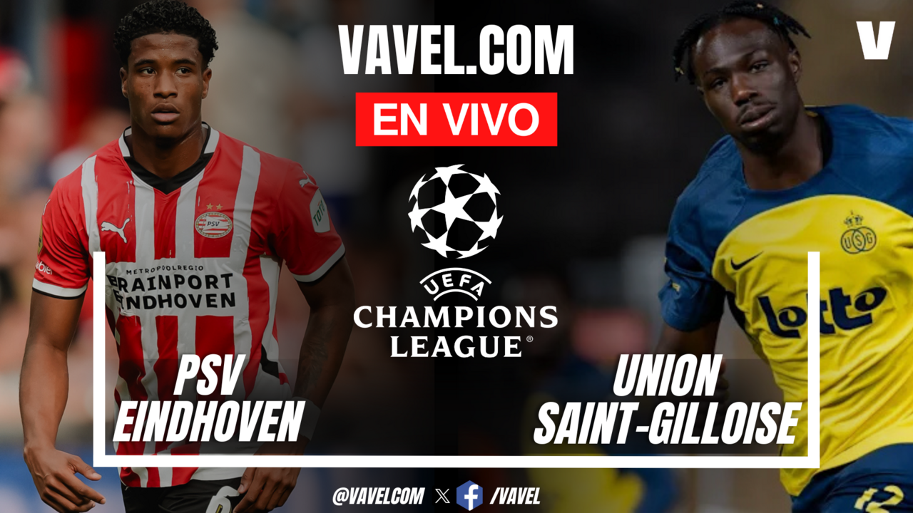 Goles y resumen del PSV 13 Union SaintGilloise en UEFA Champions(00)