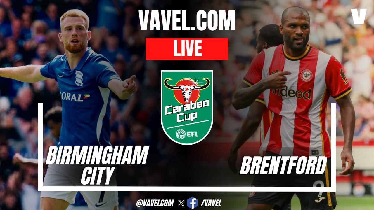 Birmingham City vs Brentford LIVE Score Updates in EFL Carabao Cup Match