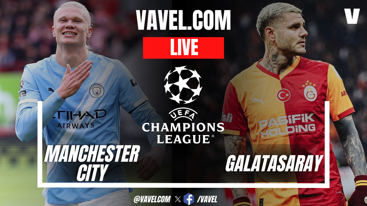 Manchester City vs Galatasaray LIVE Score Updates in UEFA Champions League Match